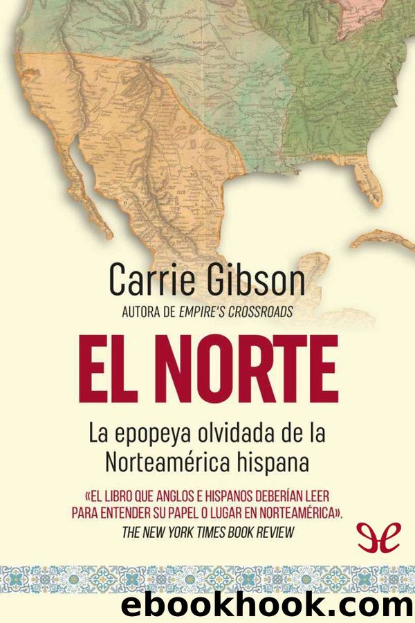 El Norte by Carrie Gibson