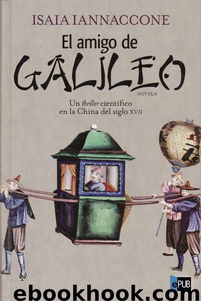 El amigo de Galileo by Isaia Iannaccone