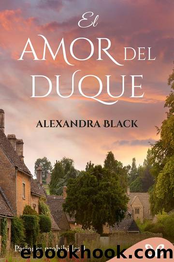 El amor del duque by Alexandra Black