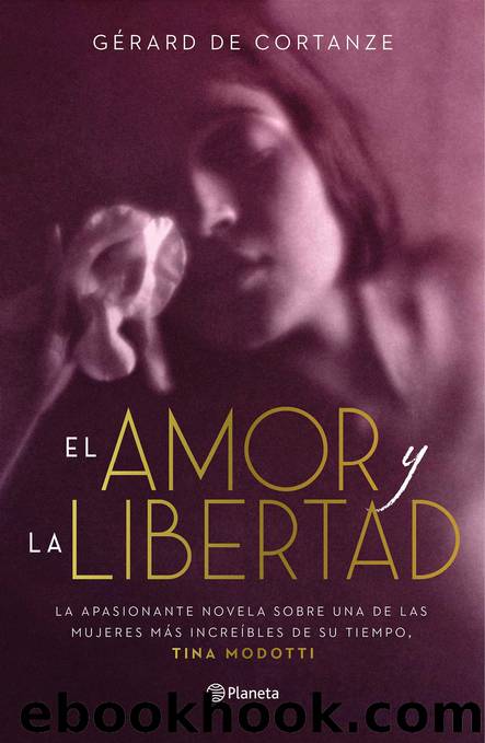 El amor y la libertad by Gérard de Cortanze