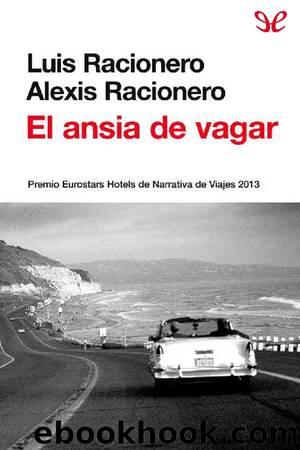 El ansia de vagar by Luis Racionero & Alexis Racionero