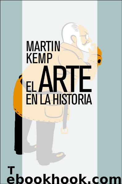 El arte en la historia by Martin Kemp