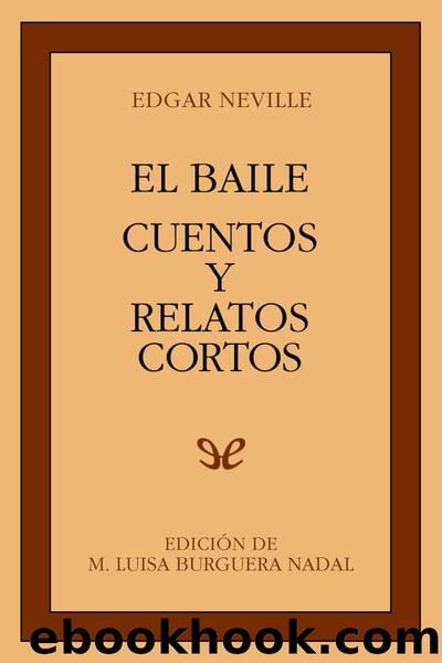 El baile. Cuentos y relatos cortos by Edgar Neville