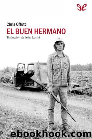 El buen hermano by Chris Offutt