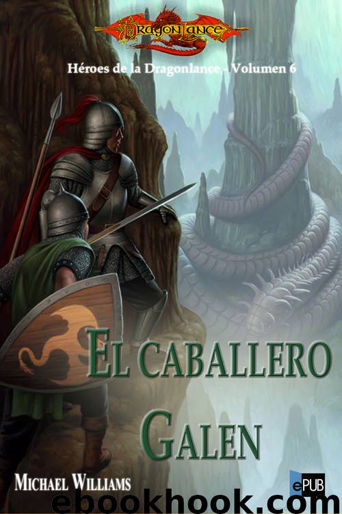 El caballero Galen by Michael Williams