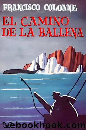 El camino de la ballena by Francisco Coloane