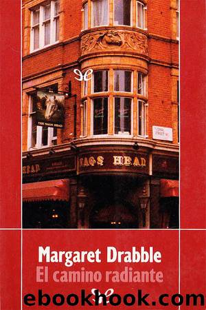 El camino radiante by Margaret Drabble