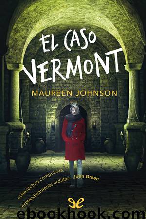 El caso Vermont by Maureen Johnson