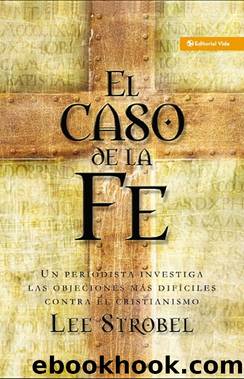 El caso de la fe by lee strobel