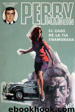 El caso de la tía enamorada by Erle Stanley Gardner