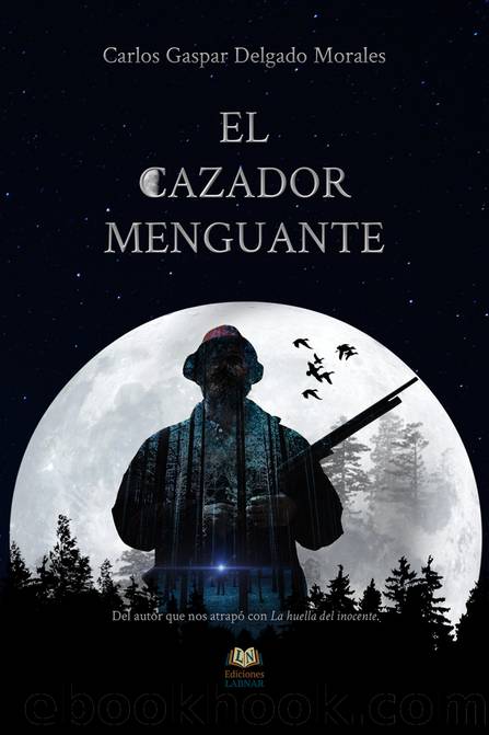 El cazador menguante by Carlos Gaspar Delgado Morales