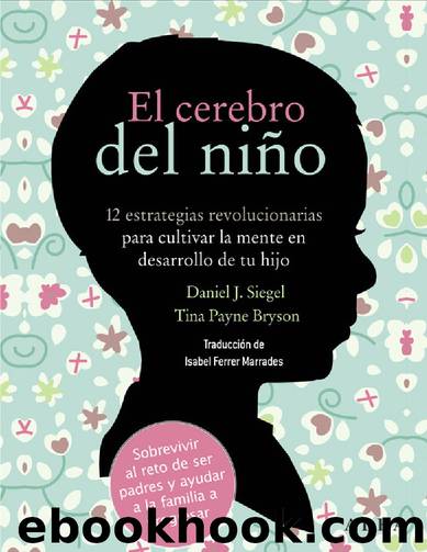 El cerebro del niÃ±o by Daniel J. Siegel