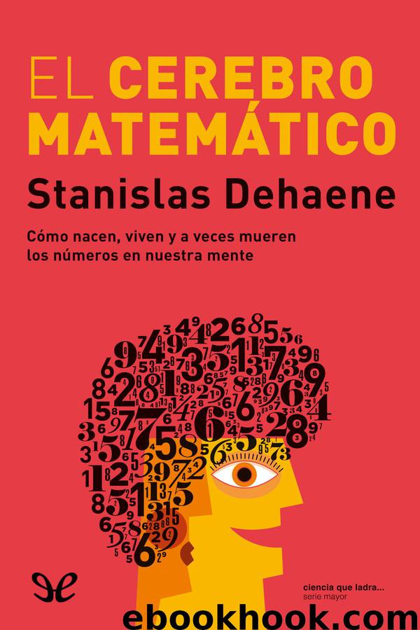 El cerebro matemático by Stanislas Dehaene