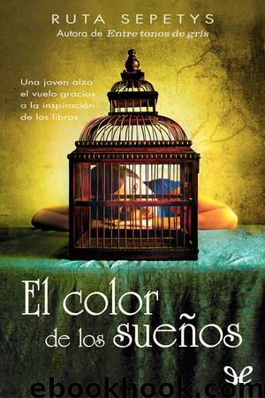 El color de los sueños by Ruta Sepetys