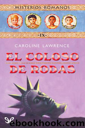 El coloso de Rodas by Caroline Lawrence