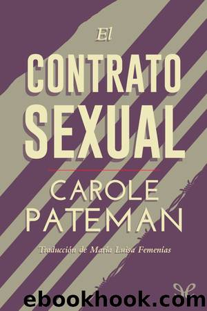 El contrato sexual by Carole Pateman