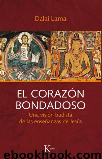 El corazón bondadoso by Dalai Lama