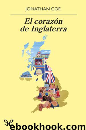 El corazón de Inglaterra by Jonathan Coe