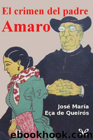 El crimen del padre Amaro by José María Eça de Queirós