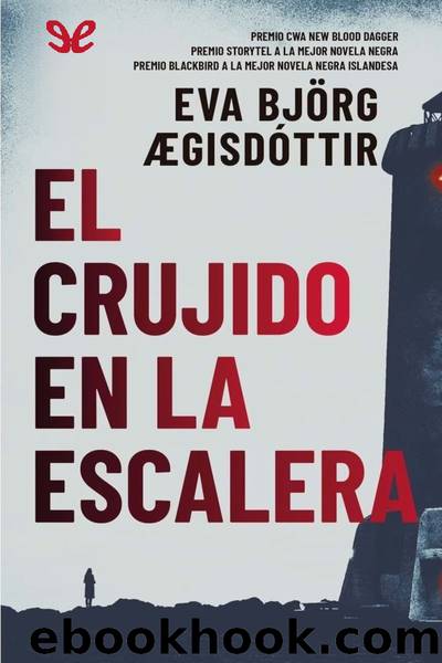 El crujido en la escalera by Eva Björg Ægisdóttir