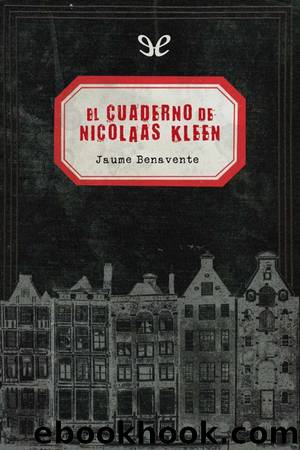 El cuaderno de Nicolaas Kleen by Jaume Benavente