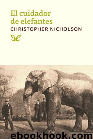 El cuidador de elefantes by Christopher Nicholson