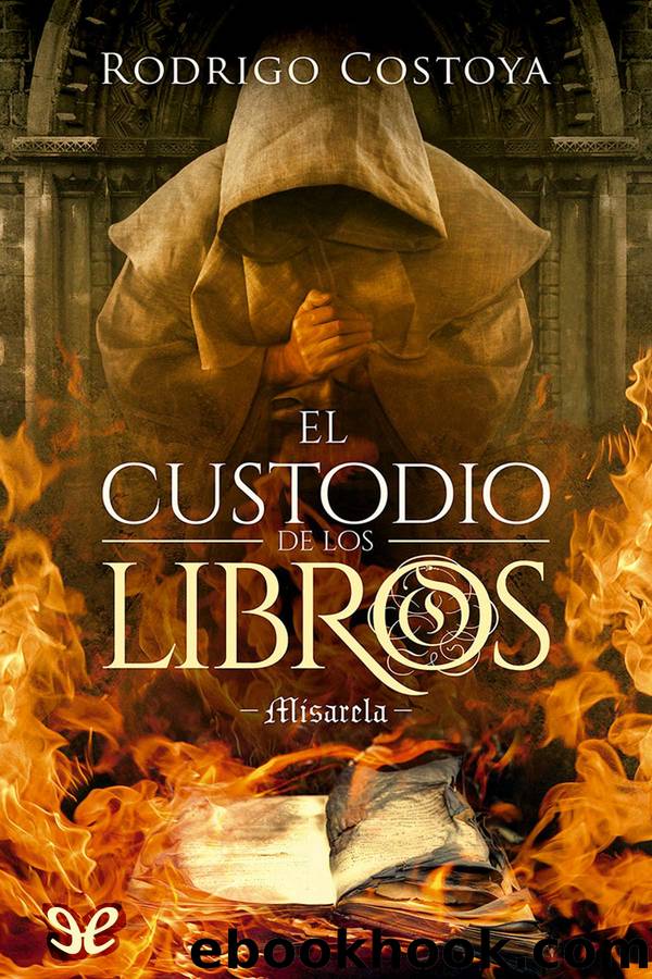 El custodio de los libros by Rodrigo Costoya