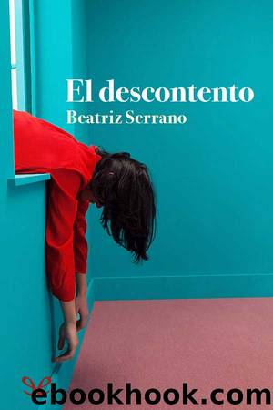 El descontento by Beatriz Serrano