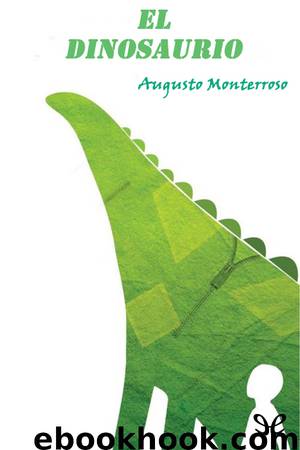 El dinosaurio by Augusto Monterroso