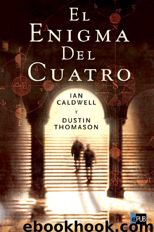 El enigma del cuatro by Dustin Thomason Ian Caldwell