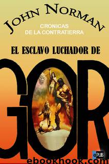 El esclavo luchador de Gor by John Norman