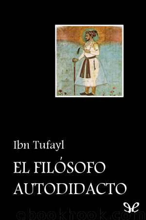 El filósofo autodidacto by Ibn Tufayl