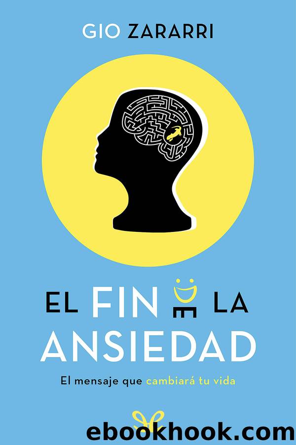 El fin de la ansiedad by Gio Zararri