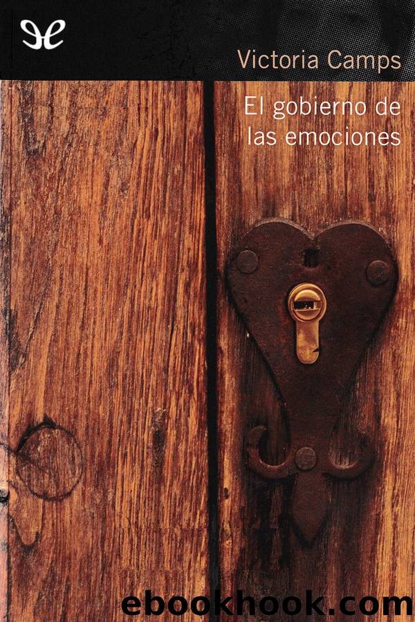 El gobierno de las emociones by Victoria Camps