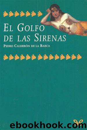 El golfo de las sirenas by Pedro Calderón de la Barca