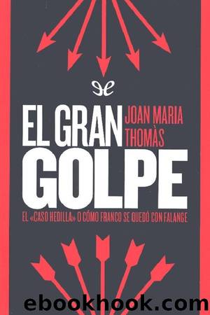 El gran golpe by Joan Maria Thomàs