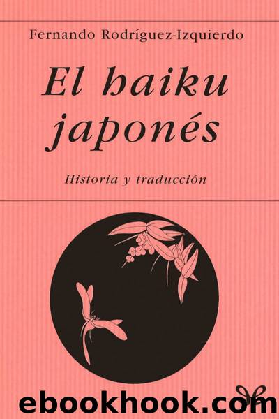 El haiku japonÃ©s (versiÃ³n preferente) by Fernando Rodríguez-Izquierdo y Gavala