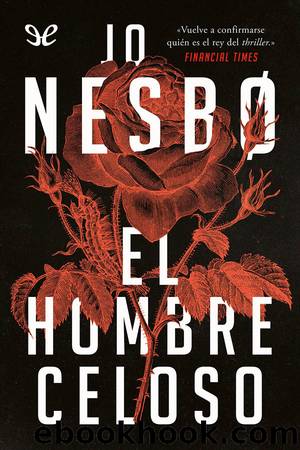 El hombre celoso by Jo Nesbø