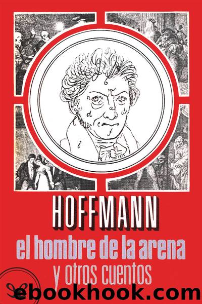 El hombre de la arena y otros cuentos by E. T. A. Hoffmann