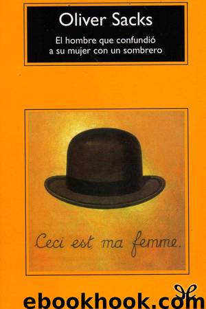 El hombre que confundió a su mujer con un sombrero by Oliver Sacks