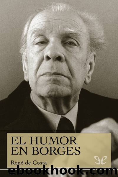 El humor en Borges by René de Costa