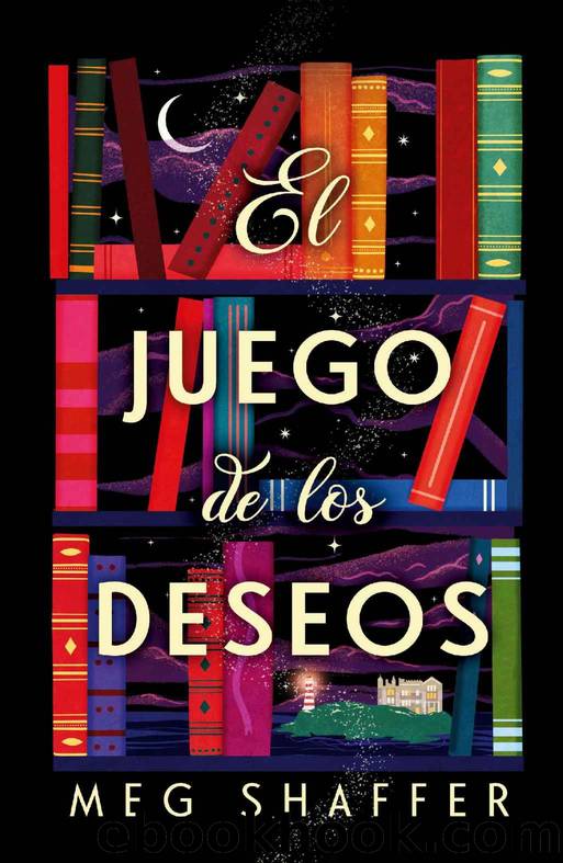 El juego de los deseos by Meg Schaffer