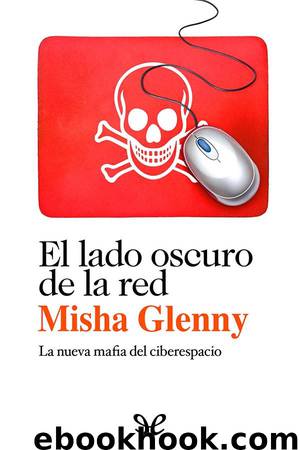 El lado oscuro de la red by Misha Glenny