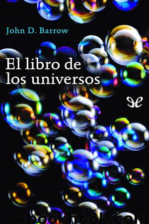 El libro de los universos by John D. Barrow