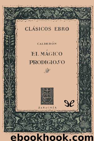 El mágico prodigioso by Pedro Calderón de la Barca