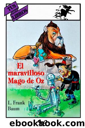 El maravilloso Mago de Oz (ilustrado) by Lyman Frank Baum