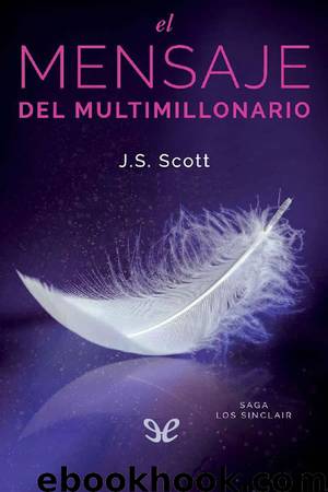 El mensaje del multimillonario by J. S. Scott