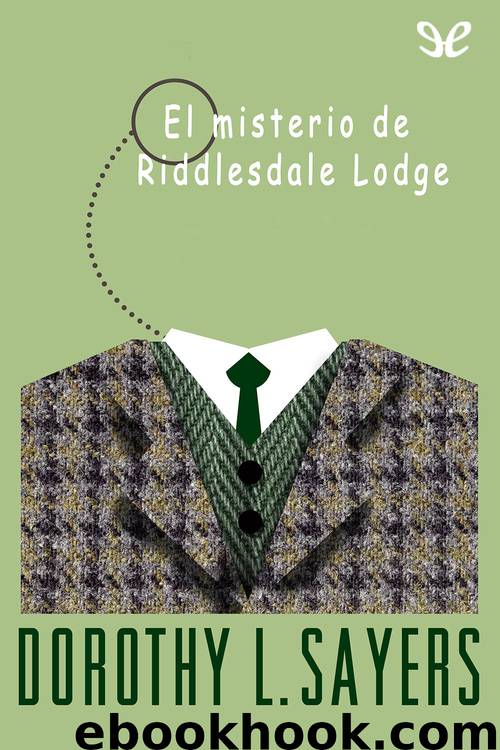 El misterio de Riddlesdale Lodge by Dorothy L. Sayers