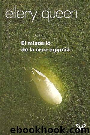 El misterio de la cruz egipcia by Ellery Queen