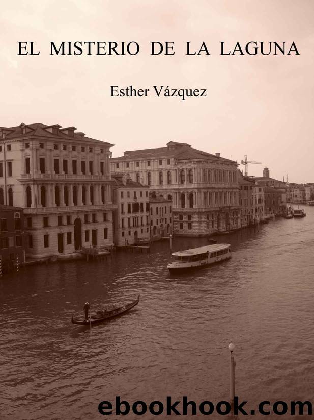 El misterio de la laguna (Spanish Edition) by Esther Vázquez